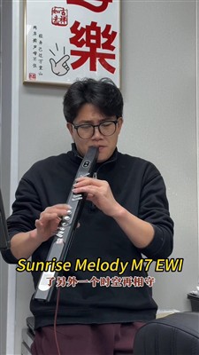 A Love Song Expressing The Promise Of Love,Sunrise Melody M7 EWI Sound Show